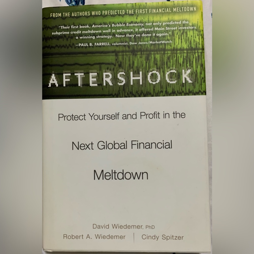 AFTERSHOCK Protect Yourself and Profit in the Next Global Financial Meltdown